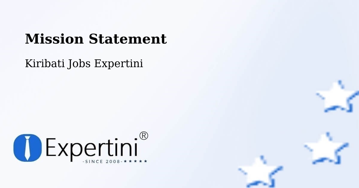Corporate Mission – Tabuaeran - Kiribati Jobs Expertini